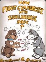 BradHound & Boxice "fight" of communicating in ASL.