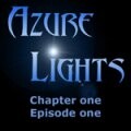 Azure Lights - Ch1 Ep1 Eng