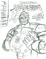 The Unstoppable Juggernaut Vol. 1 #1: Building Momentum Part