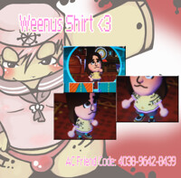 Weenus Shirt!
