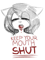Keep your mouth SHUT [Sketch]