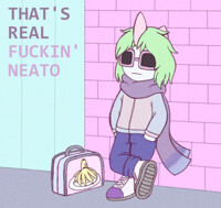 THAT'S REAL FUCKIN' NEATO