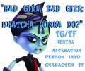 Bad Girl, Bad Girl, Whatcha Gonna Do? - (Nina Cortex TF/TG)