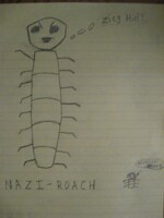 haha Centipede Nazi Roach.