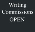 Writing Commissions OPEN aiming for new Gaming PC! ($$Pay...