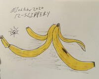 12-SLIPPERY [Inktober 2020]