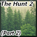 The Hunt 2: Part 2