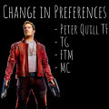 Change in Preferences - Peter Quill TF/TG/MC