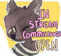 in stream commissions OPEN