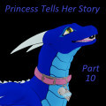 Princess Tells Her Story part 10 (.txt Version)