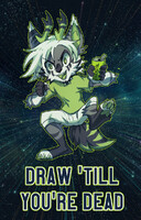 DRAW 'TILL YOU'RE DEAD