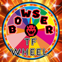 Bowser Day TF Wheel
