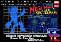 Game Stream Live; Mega Man Sequel Wars SAGE Demo