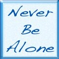 Never Be Alone - Chapter One