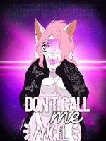 💸🤍Don’t Call Me Angel🤍💸