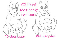 YCH Too Chonky for Pants (Closed)