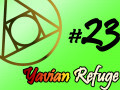 Yavian Refuge - Ep.23