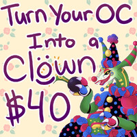 ($40) Clownify Your OC (reminder)