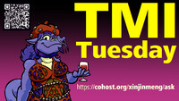 TMI Tuesday - https://cohost.org/xinjinmeng/ask
