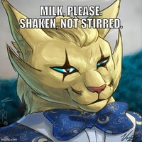 Milk, please.  [ MEME ]