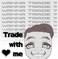 LOOKING FOR SOMEONE TO TRADE WITH