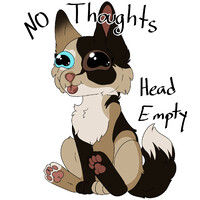Not a thought behind those eyes ^^'