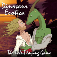Dinosaur Erotica: The Role-Playing Game