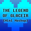 THE LEGEND OF GLACEIR - Deltarune Mini-Mashup