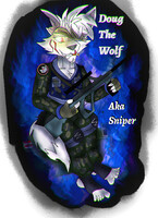 Doug The Wolf aka Sniper