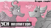 YCH ANIMATION DRAGONS 【0/3】Cute couple ♡