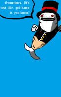 And, Reggie the gentalfish says....