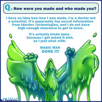 [Ask F.E.L.I.X] Who made you and how?